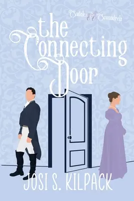 La Porte de Liaison : Une nouvelle de Saddles & Scoundrels - The Connecting Door: Saddles & Scoundrels Novella