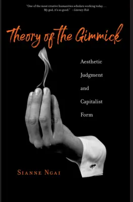 Théorie du gadget : jugement esthétique et forme capitaliste - Theory of the Gimmick: Aesthetic Judgment and Capitalist Form