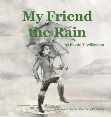 Mon ami la pluie - My Friend the Rain