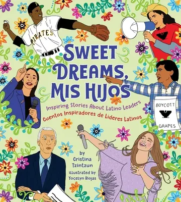 Sweet Dreams, MIS Hijos : Histoires inspirantes sur les leaders latinos à l'heure du coucher - Sweet Dreams, MIS Hijos: Inspiring Bedtime Stories about Latino Leaders