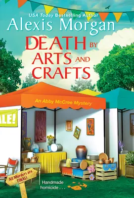 La mort par l'art et l'artisanat - Death by Arts and Crafts