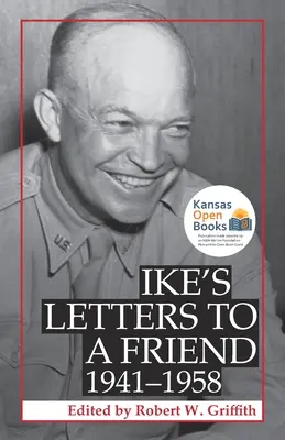 Lettres d'Ike à un ami, 1941-1958 - Ike's Letters to a Friend, 1941-1958