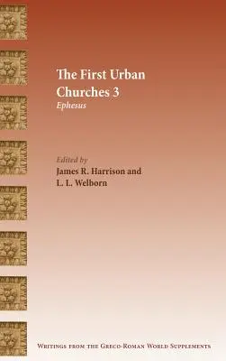 Les premières Églises urbaines 3 : Éphèse - The First Urban Churches 3: Ephesus