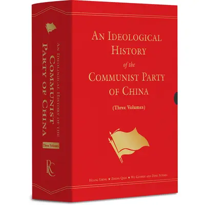 Histoire idéologique du Parti communiste chinois : Ensemble de trois volumes - An Ideological History of the Communist Party of China: Three-Volume Set