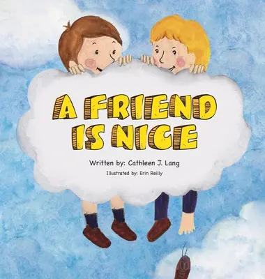 Un ami, c'est bien - A Friend Is Nice