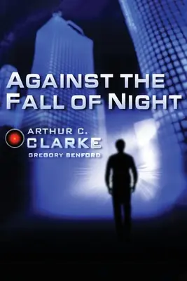 Contre la tombée de la nuit - Against the Fall of Night