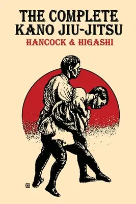 L'intégrale du Jiu-Jitsu de Kano - The Complete Kano Jiu-Jitsu