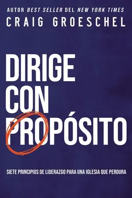 Lo Esencial de Un Buen Lder : Siete Principios Para Una Iglesia Que Perdura (en anglais) - Lo Esencial de Un Buen Lder: Siete Principios Para Una Iglesia Que Perdura