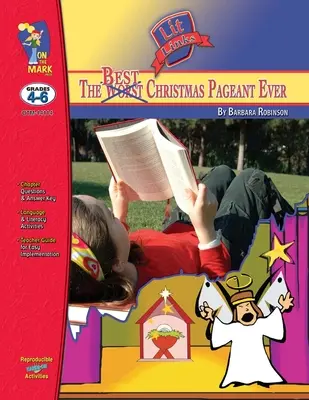 The Best Christmas Pageant Ever, de Barbara Robinson Lit Link Grades 4-6 - The Best Christmas Pageant Ever, by Barbara Robinson Lit Link Grades 4-6