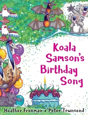 La chanson d'anniversaire de Koala Samson - Koala Samson's Birthday Song