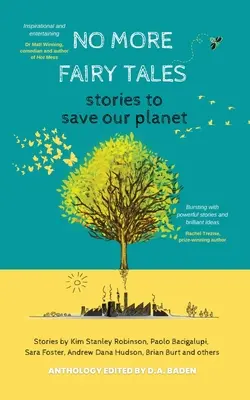 Fini les contes de fées : Des histoires pour sauver notre planète - No More Fairy Tales: Stories to Save our Planet