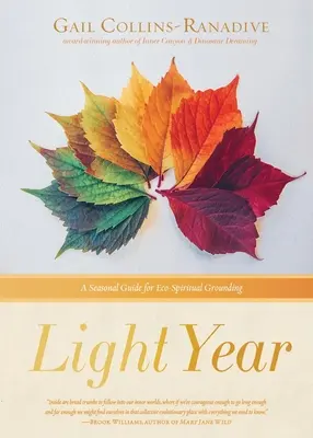 Light Year : Un guide saisonnier pour l'ancrage éco-spirituel - Light Year: A Seasonal Guide for Eco-Spiritual Grounding