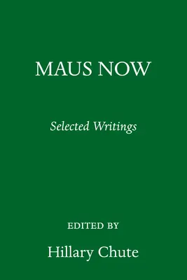 Maus Now : Sélection d'écrits - Maus Now: Selected Writing