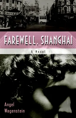 Adieu, Shanghai - Farewell, Shanghai