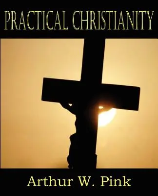 Christianisme pratique - Practical Christianity