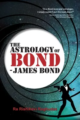 L'astrologie de Bond - James Bond : édition en noir et blanc - The Astrology of Bond - James Bond: B/W Edition