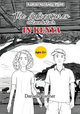 Les aventures de Zara et Zach au Kenya - The Adventures of Zara and Zach In Kenya