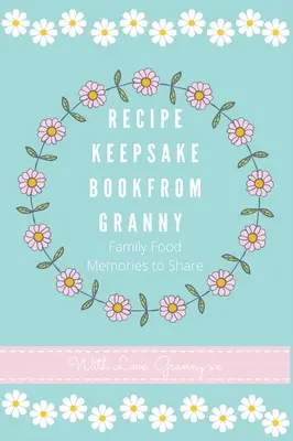 Livre de recettes de grand-mère - Recipe Keepsake Book From Granny