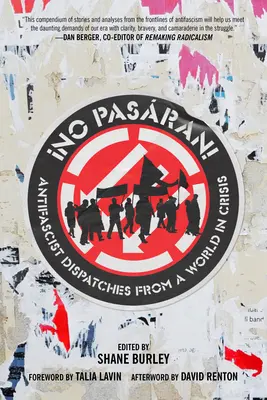 No Pasaran : Dépêches antifascistes d'un monde en crise - No Pasaran: Antifascist Dispatches from a World in Crisis