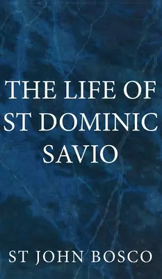 La vie de saint Dominique Savio - The Life of St Dominic Savio