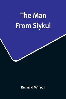 L'homme de Siykul - The Man From Siykul