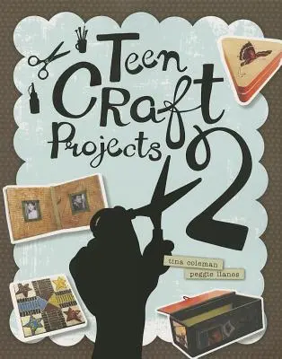 Projets d'artisanat pour adolescents 2 - Teen Craft Projects 2