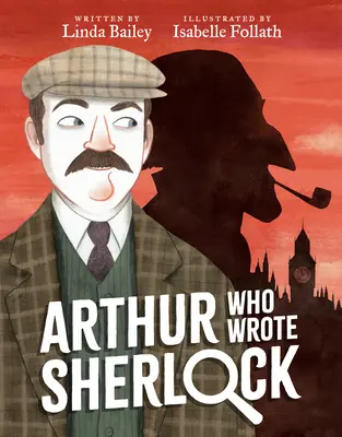 Arthur qui a écrit Sherlock - Arthur Who Wrote Sherlock