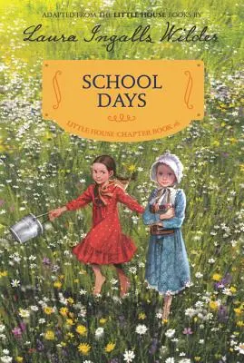 Les jours d'école : Édition illustrée - School Days: Reillustrated Edition