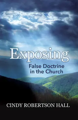 Exposer les fausses doctrines de l'Église - Exposing False Doctrine in the Church