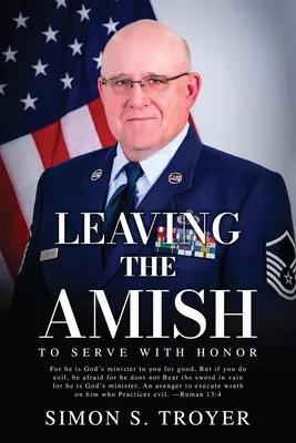 Quitter les Amish : Servir avec honneur - Leaving the Amish: To Serve With Honor