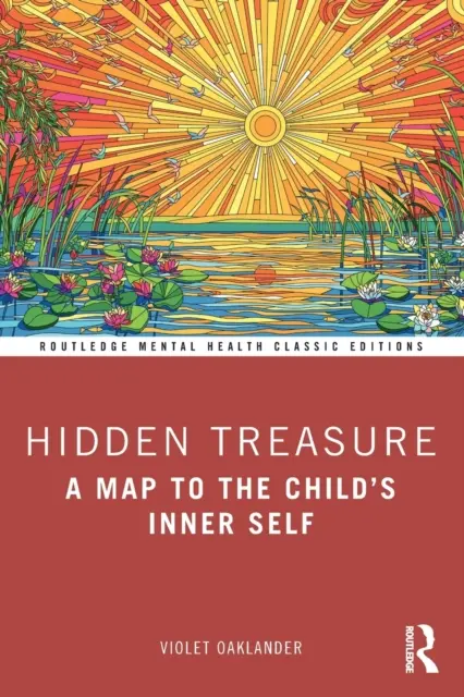 Trésor caché : Une carte du moi intérieur de l'enfant - Hidden Treasure: A Map to the Child's Inner Self