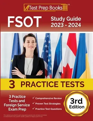 FSOT Study Guide 2023 - 2024 : 3 Practice Tests and Foreign Service Exam Prep [3rd Edition] (en anglais) - FSOT Study Guide 2023 - 2024: 3 Practice Tests and Foreign Service Exam Prep [3rd Edition]
