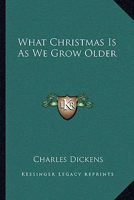 Ce qu'est Noël en vieillissant - What Christmas Is as We Grow Older