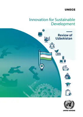 Innovation pour le développement durable - Examen de l'Ouzbékistan - Innovation for Sustainable Development - Review of Uzbekistan