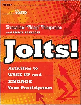 Jolts ! Des activités pour réveiller et impliquer vos participants - Jolts! Activities to Wake Up and Engage Your Participants