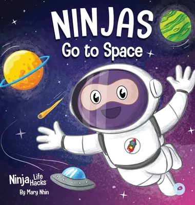 Les Ninjas vont dans l'espace : un livre pour enfants en rimes sur l'exploration spatiale - Ninjas Go to Space: A Rhyming Children's Book About Space Exploration