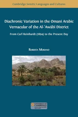 Variation diachronique dans la langue vernaculaire arabe omanaise du district d'Al-ʿAwābī - Diachronic Variation in the Omani Arabic Vernacular of the Al-ʿAwābī District