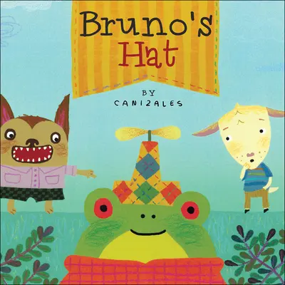 Chapeau de Bruno - Bruno's Hat