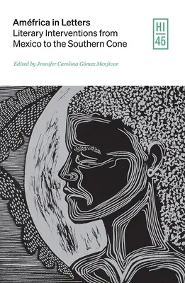 L'Afrique en lettres : Interventions littéraires du Mexique au Cône Sud - Amfrica in Letters: Literary Interventions from Mexico to the Southern Cone