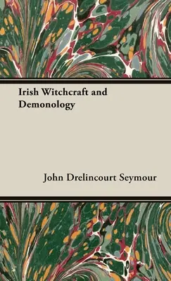 Sorcellerie et démonologie irlandaises - Irish Witchcraft and Demonology