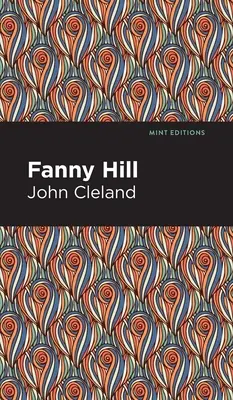 Fanny Hill : Mémoires d'une femme de plaisir - Fanny Hill: Memoirs of a Woman of Pleasure