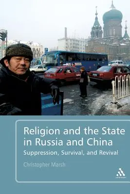 Religion et État en Russie et en Chine : Suppression, survie et renouveau - Religion and the State in Russia and China: Suppression, Survival, and Revival