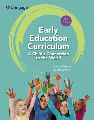 Programme d'éducation préscolaire : Les liens de l'enfant avec le monde - Early Education Curriculum: A Child's Connection to the World