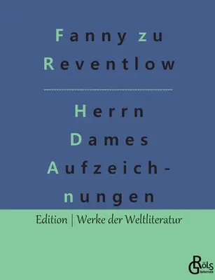 Les notes de Monsieur Dames : Événements d'un quartier étrange - Herrn Dames Aufzeichnungen: Begebenheiten aus einem merkwrdigen Stadtteil