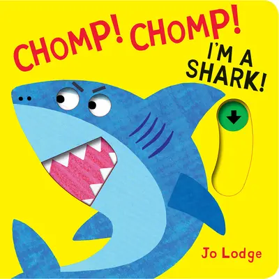 Chomp ! Chomp ! Je suis un requin ! - Chomp! Chomp! I'm a Shark!