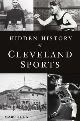 L'histoire cachée du sport à Cleveland - Hidden History of Cleveland Sports