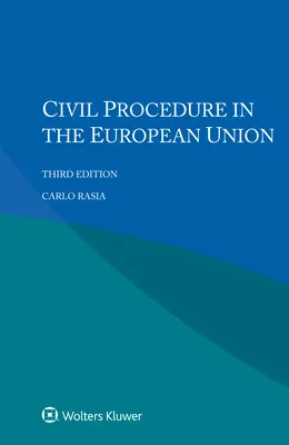La procédure civile dans l'Union européenne - Civil Procedure in the European Union