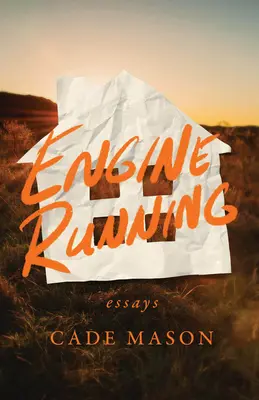 Le moteur tourne : Essais - Engine Running: Essays