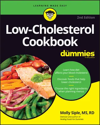 Le livre de cuisine à faible teneur en cholestérol pour les nuls - Low-Cholesterol Cookbook for Dummies