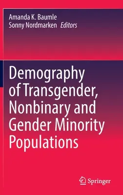 Démographie des populations transgenres, non binaires et des minorités de genre - Demography of Transgender, Nonbinary and Gender Minority Populations